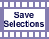 Save Selections